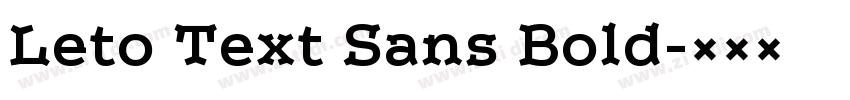 Leto Text Sans Bold字体转换 Leto Text Sans Bold字体转换
